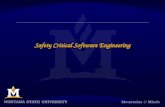 Safety Critical Software Engineering Safety Critical Software Engineering.