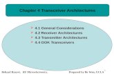 1 Chapter 4 Transceiver Architectures  4.1 General Considerations  4.2 Receiver Architectures  4.3 Transmitter Architectures  4.4 OOK Transceivers.