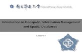 Introduction to Geospatial Information Management and Spatial Databases Lecture 4 1.