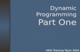 Dynamic Programming Part One HKOI Training Team 2004.