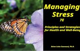 Managing Stress 7E Principles and Strategies for Health and Well-Being Brian Luke Seaward, Ph.D.