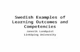 Swedish Examples of Learning Outcomes and Competencies Janerik Lundquist Linköping University.