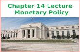© 2014 Pearson Addison-Wesley 1 Chapter 14 Lecture Monetary Policy.