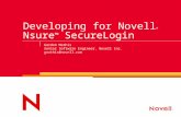 Developing for Novell ® Nsure ™ SecureLogin Gordon Mathis Senior Software Engineer, Novell Inc. gmathis@novell.com.