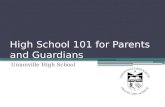 High School 101 for Parents and Guardians Unionville High School.