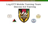 Combined Security Transition Command - Afghanistan Log ETT Mobile Training Team Decree 4.0 Training.