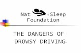 National Sleep Foundation THE DANGERS OF DROWSY DRIVING © ™