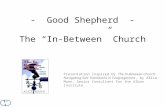 - Good Shepherd - The “In-Between” Church Presentation inspired by The In-Between Church: Navigating Size Transitions in Congregations, by Alice Mann,