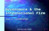 Governance & the International Firm 325325 UniMelb 1 Governance & the International Firm Week 10: Leadership.