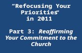“Refocusing Your Priorities in 2011” Part 3: Reaffirming Your Commitment to the Church.