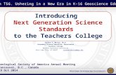 Introducing Next Generation Science Standards to the Teachers College Suzanne T. Metlay, Ph.D. Secondary Science Education: Geosciences Teachers College.