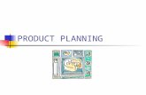 PRODUCT PLANNING. OBJECTIVES Explain the role of product/service planning in marketing. List the stages of the product life cycle and describe related.