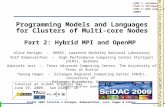 1 SciDAC 2009 Tutorial © Koniges, Rabenseifner, Jost, Hager & others Programming Models and Languages for Clusters of Multi-core Nodes Part 2: Hybrid MPI.