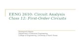 EENG 2610: Circuit Analysis Class 12: First-Order Circuits Oluwayomi Adamo Department of Electrical Engineering College of Engineering, University of North.