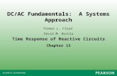Time Response of Reactive Circuits Chapter 15 Thomas L. Floyd David M. Buchla DC/AC Fundamentals: A Systems Approach.
