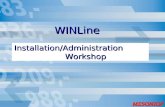 WINLine Installation/Administration Workshop. Agenda Installation WINLine in one-seat/network Installation types (Client/Server, Central/Terminal Server)