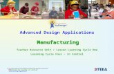 Manufacturing Advanced Design Applications Manufacturing © 2014 International Technology and Engineering Educators Association, STEM  Center for Teaching.