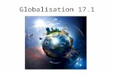 Globalisation 17.1. Today…. Influences on Global Business 2: Political Influences Political risk Tension between free trade & protectionism International.