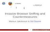Invasive Browser Sniffing and Countermeasures Markus Jakobsson & Sid Stamm.