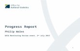 Progress Report Philip Wales UKSA Monitoring Review event, 2 nd July 2015 1.