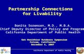 California Department of Public Health 1 Get Healthier Outdoors Symposium Folsom, California December 4, 2007 Partnership Connections for Livability Bonita.
