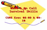 Ward & On Call Survival Skills CORE Exec 08-09 & 09-10.