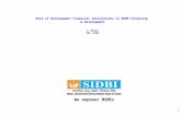 Role of Development Financial Institutions in MSME Financing & Development S. Muhnot CMD, SIDBI 1 We empower MSMEs.