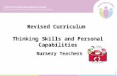 1 Revised Curriculum Thinking Skills and Personal Capabilities Nursery Teachers.