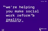 We’re helping you make social work reform a reality Spring 2012 NOPT conference July ‘12.