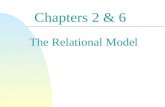 Chapters 2 & 6 The Relational Model. 2  A tabular data structure  Tables (relations) with unique names  rows (tuples/entities/records)  columns (attributes/fields)