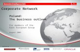 Poland: The business outlook For members of the East European Group August 2009 Corporate Network Sponsored by:
