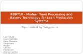 Sponsored by Wegmans R09710 - Modern Food Processing and Bakery Technology for Lean Production Systems Levi Stuck Evan DeCotis Kate Gleason Stephanie Rager.