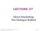 Direct Marketing: The Dialogue Builder LECTURE-27.