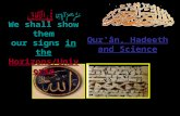 Qur'ân, Hadeeth and Science سَنُرِيهِمْ آيَاتِنَا فِي الْآفَاقِ We shall show them Horizons/Universe our signs in the Horizons/Universe.
