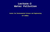 Lecture-2 Water Pollution Centre for Environmental Science and Engineering IIT Bombay.