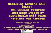 Measuring Genuine Well-being: The Genuine Progress Indicator System of Sustainable Well-being Accounts for Alberta Atkinson Foundation Meeting Toronto.