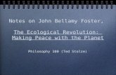 Notes on John Bellamy Foster, The Ecological Revolution: Making Peace with the Planet Philosophy 100 (Ted Stolze)