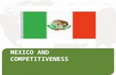 MEXICO AND COMPETITIVENESS. Mexican Federal Labor Law of 1970 Obsolete It was characterized by its inflexibility Discouraged growth and productivity Lack.