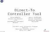DM 4/4/02 Direct-To Controller Tool FAA/NASA Joint University Program Meeting NASA Ames Research Center April 4-5, 2002 Dave McNally Direct-To Project.