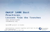 OWASP SAMM Best Practices, Lessons from the Trenches Seba Deleersnyder seba@owasp.org OpenSAMM project co-leader presentation created together with Bart.