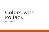 Colors with Pollack ART SMART. Cool Colors Warm Colors The RYB Color Wheel.