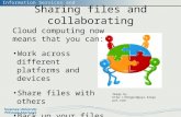 Information Services and Systems Sharing files and collaborating Image by  Cloud computing now means that you can: Work.
