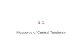 3.1 Measures of Central Tendency. Ch. 3 Numerically Summarizing Data The arithmetic mean of a variable is computed by determining the sum of all the values.