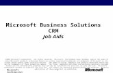 Microsoft Confidential1 Microsoft Business Solutions CRM Job Aids ©2003 Microsoft Corporation. All rights reserved. Microsoft, The Windows logo, Windows,