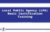 Local Public Agency (LPA) Basic Certification Training 11-07-2013 1.