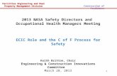 2013 NASA Safety Directors and Occupational Health Managers Meeting ECIC Role and the C of F Process for Safety Keith Britton, Chair Engineering & Construction.