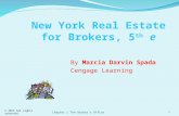 © 2013 All rights reserved. Chapter 1 The Broker's Office1 New York Real Estate for Brokers, 5 th e By Marcia Darvin Spada Cengage Learning.