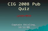 CIG 2008 Pub Quiz Lyndon While Captain Stirling, 16/12/08.