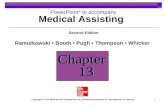 1 Medical Assisting Chapter 13 PowerPoint ® to accompany Second Edition Ramutkowski  Booth  Pugh  Thompson  Whicker Copyright © The McGraw-Hill Companies,