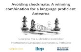 Avoiding checkmate: A winning combination for a language proficient Aotearoa Georgina Ma & Christine Biebricher International Languages Exchanges & Pathways.